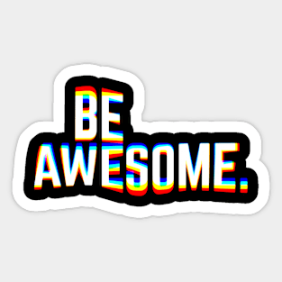 Be Awesome Sticker